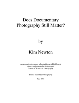 Does Documentary Photography Still Matter? by Kim Newton