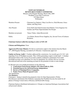 TOWN of WINDHAM RENEWABLE ENERGY COMMITTEE Minutes of the Regular Meeting, March 26Th, 2008 Windham Town Hall, Courtroom 979 Main Street Willimantic