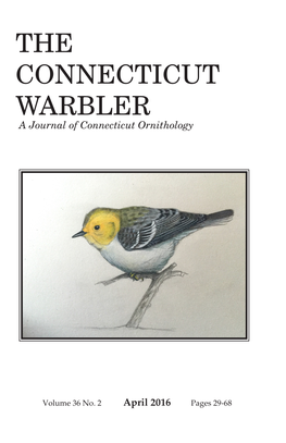 THE CONNECTICUT WARBLER a Journal of Connecticut Ornithology