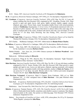 B.14. Hume, 1947, American Camellia Yearbook, P.129. Designation for Hakutsuru