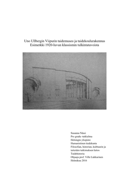 Uno Ullbergin Viipurin Taidemuseo Ja Taidekoulurakennus Esimerkki 1920-Luvun Klassismin Tulkintatavoista