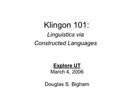 Klingon 101: Linguistics Via Constructed Languages