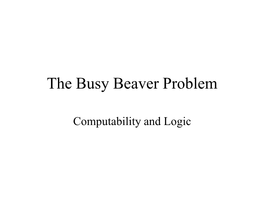 The Busy Beaver Problem