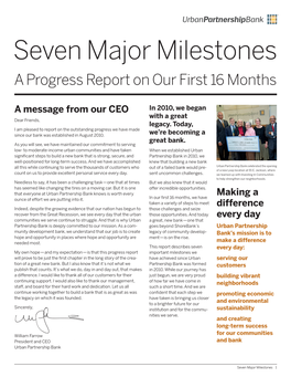 Seven Major Milestones a Progress Report on Our First 16 Months