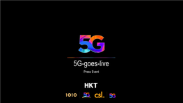 5G-Goes-Live Press Event SUSANNA HUI Group Managing Director, HKT