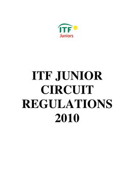 Itf Junior Circuit Regulations 2010 Disclaimer