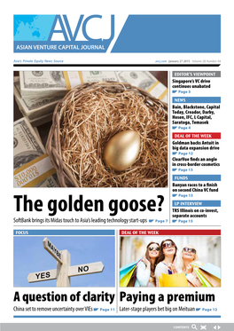 The Golden Goose? TRS Illinois on Co-Invest, Separate Accounts Softbank Brings Its Midas Touch to Asia’S Leading Technology Start-Ups Page 7 Page 15