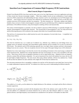 Insertion Loss Comparisons of Common High Frequency PCB Constructions John Coonrod, Rogers Corporation