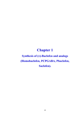 Chapter 1 Synthesis of (±)-Baclofen and Analogs (Homobaclofen, PCPGABA, Phaclofen, Saclofen)