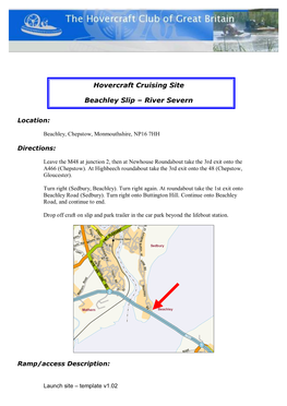 Launch Site – Template V1.02 This Is the Old Slipway Used by the Car Ferry Until the ‘60’S, Before the Bridge Was Built