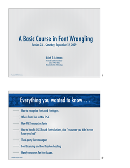 A Basic Course in Font Wrangling Session 23 – Saturday, September 12, 2009