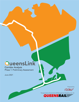 The Queenslink Corridor Analysis Was Paid for with Discretionary Funding Through the NYC Council