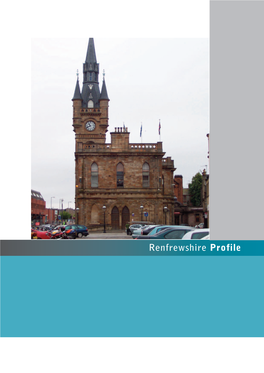 Renfrewshire Profile Cite This Report As: Shipton D and Whyte B