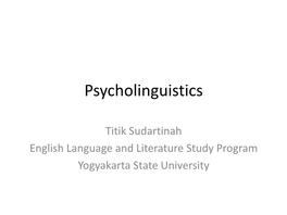 Psycholinguistics