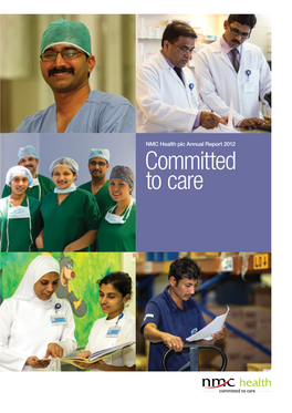 NMC Health Plc Annual Report 2012 Who We Are NMC Healthcare Is the Largest Private Healthcare Operator in the UAE