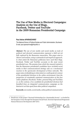 The Use of New Media in Electoral Campaigns: Analysis on the Use of Blogs, Facebook, Twitter and Youtube in the 2009 Romanian Pr