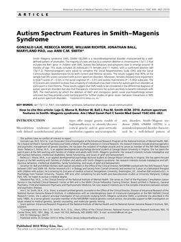 Autism Spectrum Features in Smith–Magenis Syndrome GONZALO LAJE, REBECCA MORSE, WILLIAM RICHTER, JONATHAN BALL, MARYLAND PAO, and ANN C.M