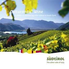 Culturonda® Wine » South Tyrolean Wine Route 12 Routes to Discovering Wine Culture in South Tyrol