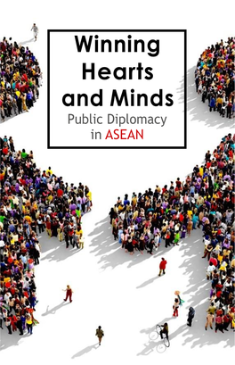 Winning Hearts and Minds Public Diplomacy in ASEAN