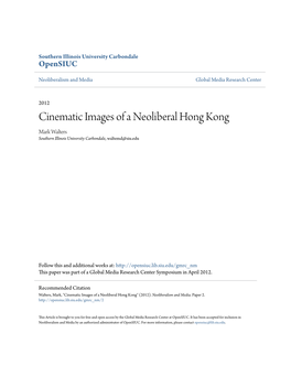 Cinematic Images of a Neoliberal Hong Kong Mark Walters Southern Illinois University Carbondale, Waltemd@Siu.Edu