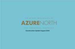 Construction Update August 2020