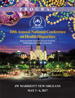 10Th Annual National Conference on Health Disparities Reducing Health Disparities Through Sustaining and Strengthening Healthy Communities