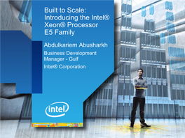 Introducing the Intel® Xeon® Processor E5 Family