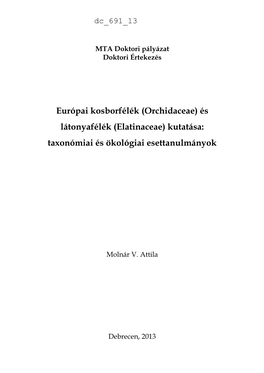 Európai Kosborfélék (Orchidaceae) És Látonyafélék (Elatinaceae) Kutatása: Taxonómiai És Ökológiai Esettanulmányok
