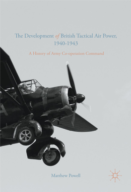 The Development of British Tactical Air Power, 1940-1943