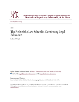 The Role of the Law School in Continuing Legal Education Robert R