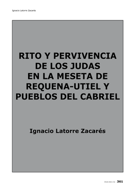 Rito Y Pervivencia De Los Judas En La Meseta De Requena-Utiel Y Pueblos Del Cabriel