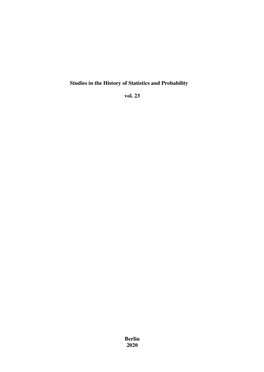 Studies in the History of Statistics and Probability Vol. 23 Berlin 2020