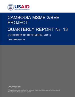 CAMBODIA MSME 2/BEE PROJECT QUARTERLY REPORT No. 13 YEAR 4 4