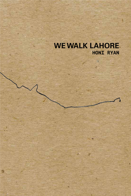 We Walk Lahore Honi Ryan We Walk Lahore Honi Ryan