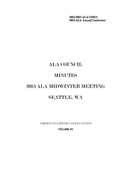 Ala Council Minutes 2013 Ala Midwinter Meeting Seattle, Wa