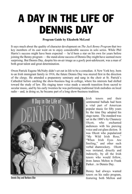 A Day in the Life of Dennis Day Was a Natural Expansion of the Speak” That He Had Made at His Own Expense and Submitted to Various Agents and Producers