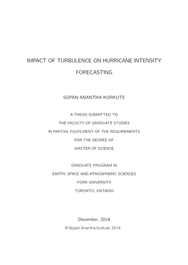 Impact of Turbulence on Hurricane Intensity