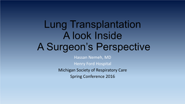 Lung Transplantation a Look Inside a Surgeon's Perspective