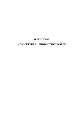 Appendix-G Agricultural Production System