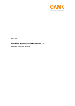 BIOSIMILAR MEDICINES in FINNISH HOSPITALS Introduction of Biosimilar Infliximab