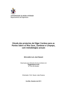 Estudo Dos Projectos De Edgar Cardoso Para As Pontes Sobre Os Rios Save, Zambeze E Limpopo, Com Metodologias Actuais