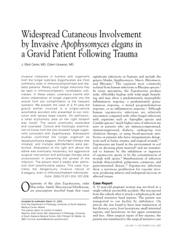 Widespread Cutaneous Involvement by Invasive Apophysomyces Elegans in a Gravid Patient Following Trauma