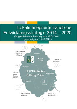 Lokale Integrierte Ländliche Entwicklungsstrategie 2014 – 2020 (Fortgeschriebene Fassung Vom 29.01.2021 – Genehmigt Am 10.03.2021)