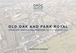 Old Oak and Park Royal Opportunity Area Planning Framework Adopted November 2015