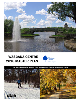 Wascana Centre 2016 Master Plan