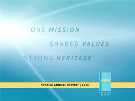 One Mission Shared Values Strong Heritage