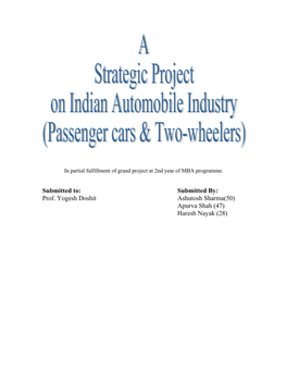 Submitted To: Submitted By: Prof. Yogesh Doshit Ashutosh Sharma(50) Apurva Shah (47) Haresh Nayak (28) Executive Summary