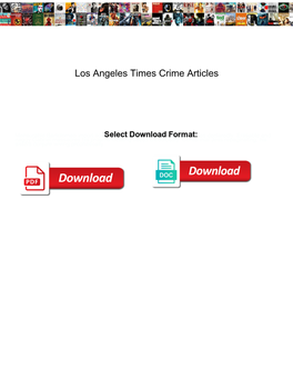 Los Angeles Times Crime Articles