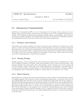 Lecture 5: Feb 2 5.1 Interprocess Communication