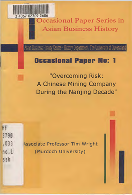 Occasional Paper No: 1 "Overcoming Risk: a Chinese Mining Company Düring the Nanjing Decade"